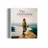 THE OUTSIDERS: THE NEW OUTDOOR CREATIVITY N/A